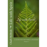 Life with Spirit: A guide for the newly awakened