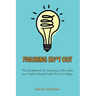 Figuring Sh*t Out: The Guidebook for Landing a Job within Your Field of Study Fresh Out of College