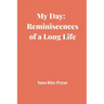 My Day: Reminiscences of a Long Life