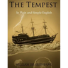 The Tempest in Plain and Simple English: (A Modern Translation and the Original Version)