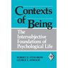 Contexts of Being: The Intersubjective Foundations of Psychological Life