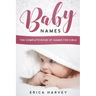 Baby Names: The Complete Book of Names For Girls