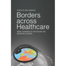 Borders Across Healthcare: Moral Economies of Healthcare and Migration in Europe