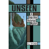 Unseen: A Sage Adair Historical Mystery of the Pacific Northwest