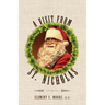 A Visit from Saint Nicholas: Twas The Night Before Christmas With Original 1849 Illustrations