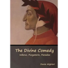 The Divine Comedy: Inferno, Purgatorio, Paradiso