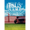 Unity be, In Jesus' Name