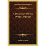 A Dictionary Of The Osage Language