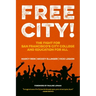 Free City!: The Fight for San Francisco's City College and Education for All