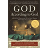 God According to God: A Scientist Discovers We've Been Wrong about God All Along