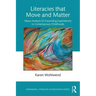 Literacies That Move and Matter: Nexus Analysis for Contemporary Childhoods
