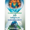 Climate Change And Treats To Human Security