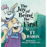 The Joy of Being the First