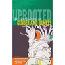 Uprooted: An Anthology on Gender and Illness