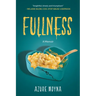 Fullness: A Memoir