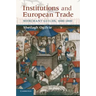 Institutions and European Trade: Merchant Guilds, 1000-1800