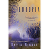 Eutopia: A Novel of Terrible Optimism