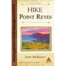 Hike Point Reyes: Best Day Hikes in Point Reyes National Seashore
