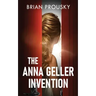 The Anna Geller Invention