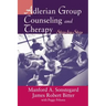 Adlerian Group Counseling and Therapy: Step-By-Step