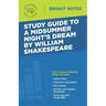 Study Guide to A Midsummer Night's Dream by William Shakespeare