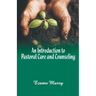 An Introduction to Pastoral Care and Counseling
