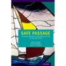 Safe Passage: A Global Spiritual Sourcebook for Care at the End of Life
