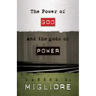 The Power of God and the gods of Power