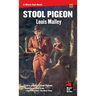 Stool Pigeon