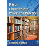 Prison Librarianship Policy and Practice