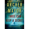 Three Can Keep a Secret