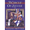 A Circle of Silver: Volume 1
