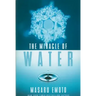 The Miracle of Water