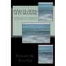 Investigating Life's Meaning: A Philosophical, Theological and Historical Introduction