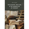 Philosophy, Writing, and the Character of Thought