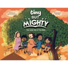 Tiny But Mighty: Five Great Kids Of The Bible