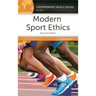 Modern Sport Ethics: A Reference Handbook
