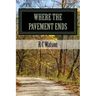 Where the Pavement Ends