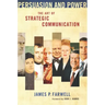 Persuasion and Power: The Art of Strategic Communication