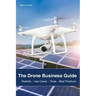 The Drone Business Guide: Markets