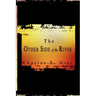 The Other Side of the River
