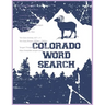 Colorado Word Search: Novelty Gift about the Colorful State for Puzzle Book Enthusiast