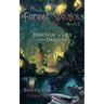 The Forest Speaks: Book 2: Through the Eyes of the Dragon