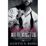 Seducing Mr Remington - Spicy Billionaire Romance