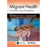 Migrant Health: A Primary Care Perspective