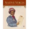 Native Voices: Sources in the Native American Past, Volumes 1-2