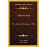 Gilles de Rais: The Original Bluebeard 1926