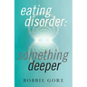 Eating Disorder: Something Deeper