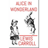 Alice In Wonderland: The Aston & James Collection