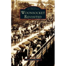 Woonsocket Revisited